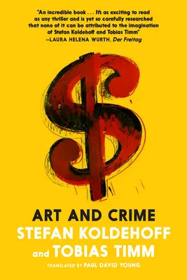 Arte y crimen: La lucha contra los saqueadores, falsificadores y defraudadores en el mundo del arte de alto riesgo - Art & Crime: The Fight Against Looters, Forgers, and Fraudsters in the High-Stakes Art World