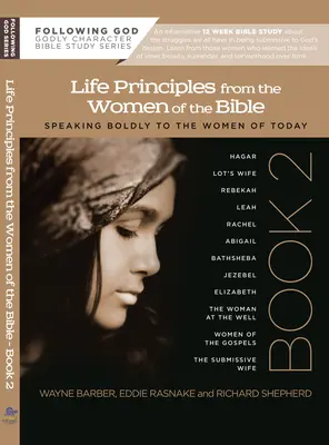 Aprendiendo principios vitales de las mujeres de la Biblia: Libro Segundo - Learning Life Principles from the Women of the Bible: Book Two