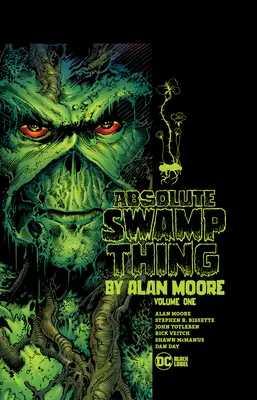 La Cosa del Pantano de Alan Moore Vol. 1 - Absolute Swamp Thing by Alan Moore Vol. 1