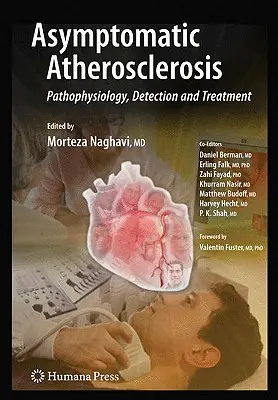 Aterosclerosis asintomática: Fisiopatología, detección y tratamiento - Asymptomatic Atherosclerosis: Pathophysiology, Detection and Treatment