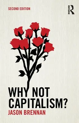 ¿Por qué no el capitalismo? - Why Not Capitalism?