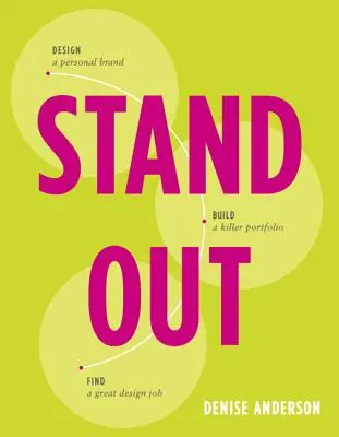 Destaque: Diseñe una marca personal. Construye un portafolio increíble. Encuentra un buen trabajo de diseño. - Stand Out: Design a Personal Brand. Build a Killer Portfolio. Find a Great Design Job.