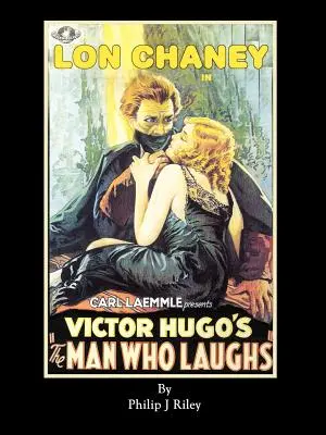 LON CHANEY COMO EL HOMBRE QUE RÍE - Una historia alternativa para los monstruos del cine clásico - LON CHANEY AS THE MAN WHO LAUGHS - An Alternate History for Classic Film Monsters