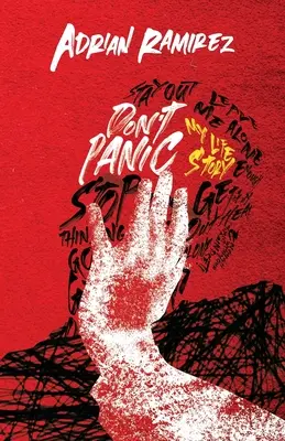 No te asustes: La historia de mi vida - Don't Panic: My Life Story
