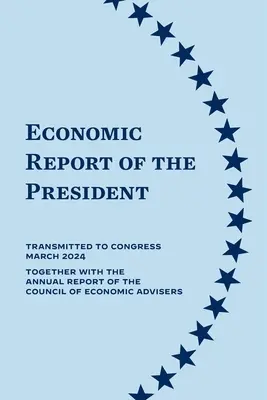 Informe económico del Presidente 2024 - Economic Report of the President 2024