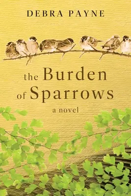 La carga de los gorriones - The Burden of Sparrows