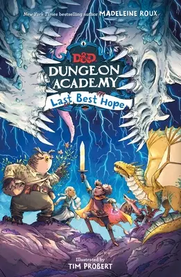 Dungeons & Dragons: Dungeon Academy: La última esperanza - Dungeons & Dragons: Dungeon Academy: Last Best Hope