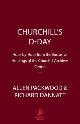 El Día D de Churchill: Las fatídicas horas del Bulldog británico durante la invasión de Normandía - Churchill's D-Day: The British Bulldog's Fateful Hours During the Normandy Invasion