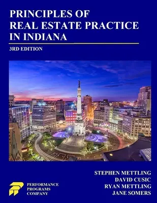 Principios de la Práctica Inmobiliaria en Indiana: 3ª Edición - Principles of Real Estate Practice in Indiana: 3rd Edition