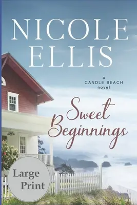 Dulces comienzos: Una novela de Candle Beach - Sweet Beginnings: A Candle Beach Novel