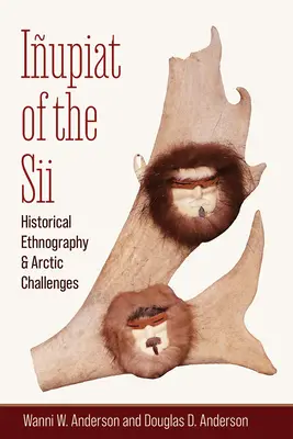 Iupiat de los Sii: Etnografía histórica y desafíos árticos - Iupiat of the Sii: Historical Ethnography and Arctic Challenges