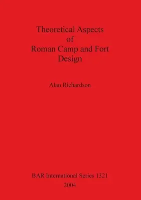 Aspectos teóricos del diseño de campamentos y fuertes romanos Bar S1321 - Theoretical Aspects of Roman Camp and Fort Design Bar S1321