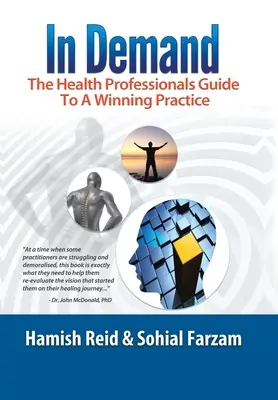 En demanda: La guía del profesional sanitario para una consulta ganadora - In Demand: The Health Professionals Guide to a Winning Practice