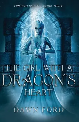 La chica con corazón de dragón - The Girl with a Dragon's Heart