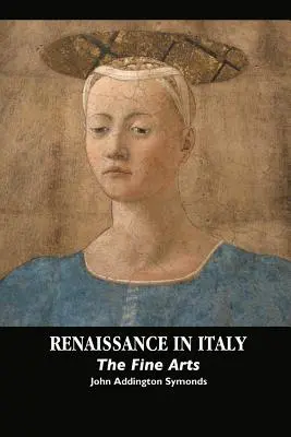 El Renacimiento en Italia: Las Bellas Artes - Renaissance in Italy: The Fine Arts