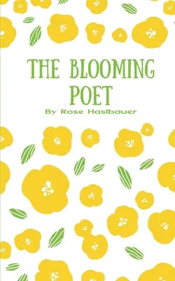 El poeta en flor - The Blooming Poet