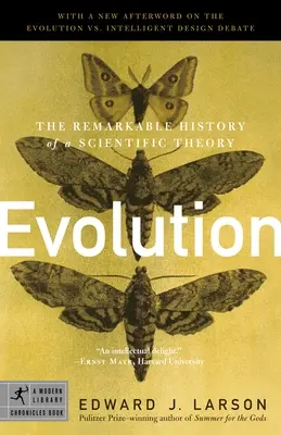 Evolución: La sorprendente historia de una teoría científica - Evolution: The Remarkable History of a Scientific Theory