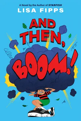 Y luego, ¡Boom! - And Then, Boom!