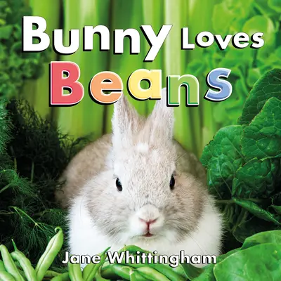 El conejito ama las judías - Bunny Loves Beans