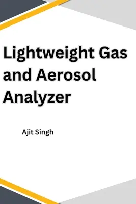 Analizador ligero de gases y aerosoles - Lightweight Gas and Aerosol Analyzer