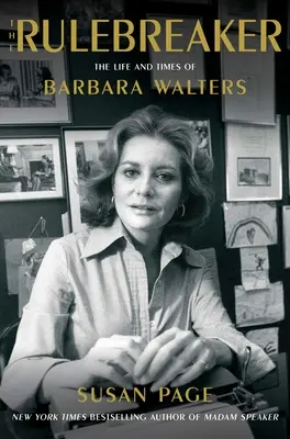 The Rulebreaker: La vida y la época de Barbara Walters - The Rulebreaker: The Life and Times of Barbara Walters