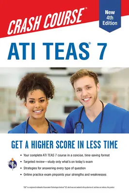 Ati Teas 7 Crash Course with Online Practice Test, 4th Edition: Obtenga una puntuación más alta en menos tiempo - Ati Teas 7 Crash Course with Online Practice Test, 4th Edition: Get a Higher Score in Less Time