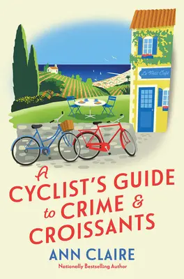 Guía del ciclista sobre el crimen y los cruasanes - A Cyclist's Guide to Crime & Croissants
