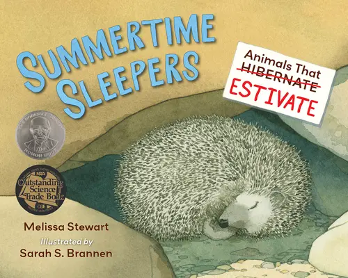 Dormilones de verano: Animales que estivan - Summertime Sleepers: Animals That Estivate