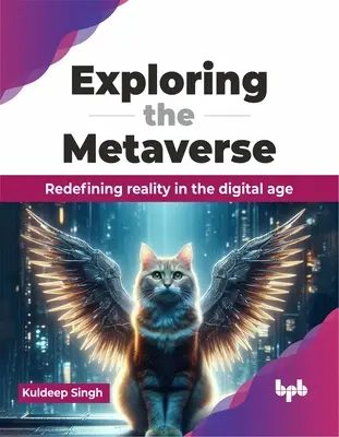 Explorando el Metaverso: Redefinir la realidad en la era digital - Exploring the Metaverse: Redefining Reality in the Digital Age