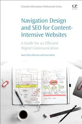 Diseño de navegación y SEO para sitios web de contenido intensivo: A Guide for an Efficient Digital Communication - Navigation Design and SEO for Content-Intensive Websites: A Guide for an Efficient Digital Communication