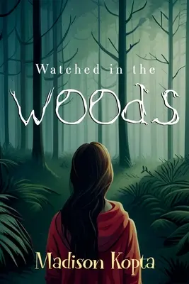 Vigilados en el bosque - Watched in the Woods