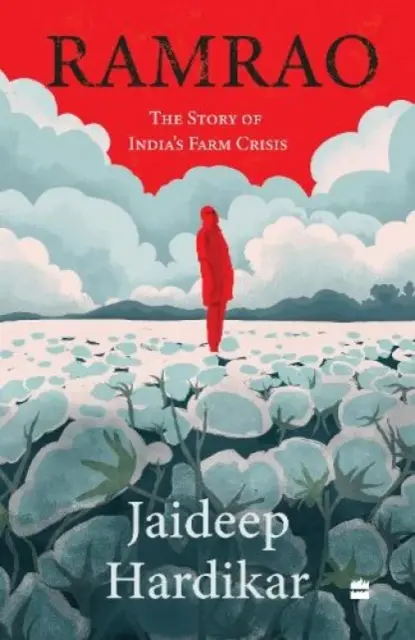 Ramrao: La historia de la crisis agrícola de la India - Ramrao: The Story of India's Farm Crisis