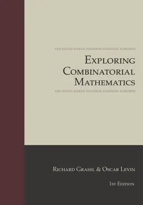 Explorando las matemáticas combinatorias - Exploring Combinatorial Mathematics