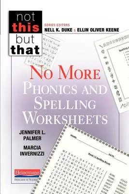 No más hojas de ejercicios de fonética y ortografía - No More Phonics and Spelling Worksheets