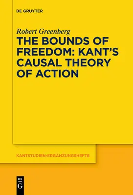 Los límites de la libertad: La teoría causal de la acción de Kant - The Bounds of Freedom: Kant's Causal Theory of Action