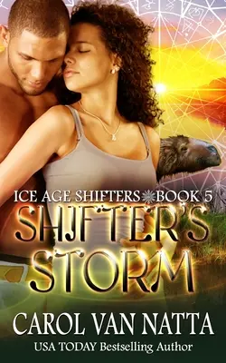 La tormenta de los metamorfos: Los cambiaformas de la Edad de Hielo Libro 5 - Shifter's Storm: Ice Age Shifters Book 5