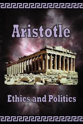 Aristóteles - Ética y Política - Aristotle - Ethics and Politics