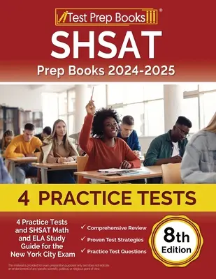 Libros de preparación para el SHSAT 2024-2025: 4 Pruebas de Práctica y Guía de Estudio de Matemáticas y ELA del SHSAT para el Examen de la Ciudad de Nueva York [8va Edición] - SHSAT Prep Books 2024-2025: 4 Practice Tests and SHSAT Math and ELA Study Guide for the New York City Exam [8th Edition]