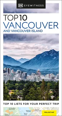 DK Eyewitness Top 10 Vancouver y la isla de Vancouver - DK Eyewitness Top 10 Vancouver and Vancouver Island
