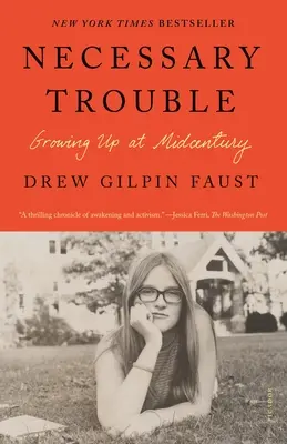 Problemas necesarios: Crecer a mediados de siglo - Necessary Trouble: Growing Up at Midcentury