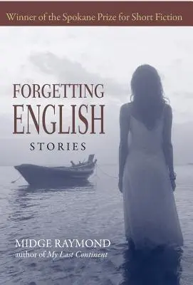 Olvidando el inglés: Cuentos - Forgetting English: Stories