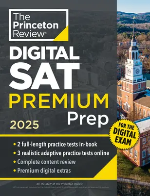 Princeton Review Digital SAT Premium Prep, 2025: 5 Pruebas de Práctica Completas (2 en Libro + 3 Pruebas Adaptativas en Línea) + Flashcards en Línea + Repaso y También - Princeton Review Digital SAT Premium Prep, 2025: 5 Full-Length Practice Tests (2 in Book + 3 Adaptive Tests Online) + Online Flashcards + Review & Too