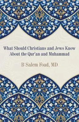 Qué deben saber cristianos y judíos sobre el Corán y Mahoma - What Should Christians and Jews Know About the Qur'an and Muhammad