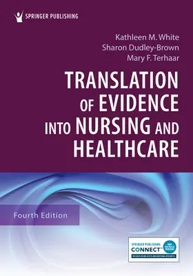 La traducción de la evidencia a la enfermería y la atención sanitaria - Translation of Evidence Into Nursing and Healthcare