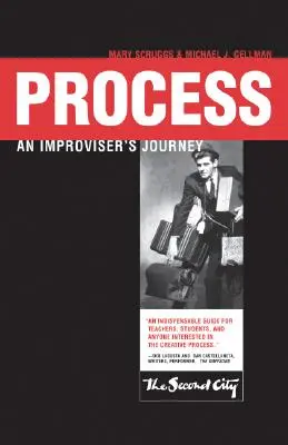 El proceso: El viaje de un improvisador - Process: An Improviser's Journey