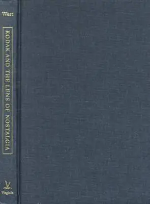 Kodak y la lente de la nostalgia - Kodak and the Lens of Nostalgia