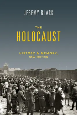 El Holocausto: Historia y memoria - The Holocaust: History and Memory