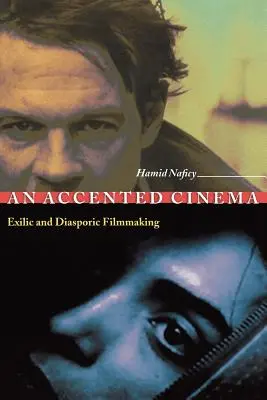 Un cine con acento: cine exílico y diaspórico - An Accented Cinema: Exilic and Diasporic Filmmaking