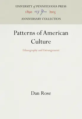 Patrones de la cultura americana: Etnografía y Extrañamiento - Patterns of American Culture: Ethnography and Estrangement