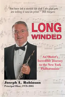 Long Winded: El increíble viaje de un oboísta a la Filarmónica de Nueva York - Long Winded: An Oboist's Incredible Journey to the New York Philharmonic